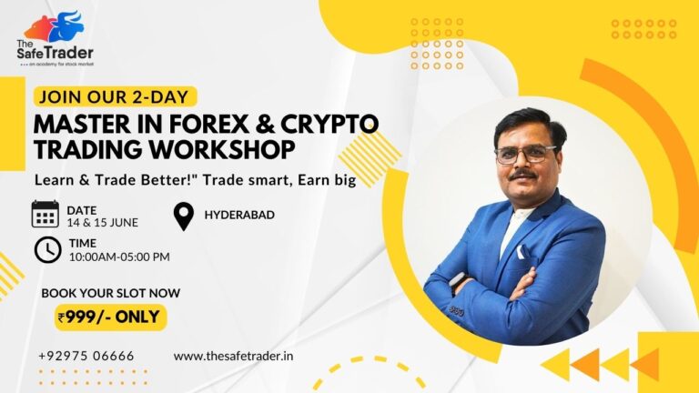 Join The Safe Trader Academy’s Forex & Crypto Workshop in Hyderabad – Learn Winning Strategies!