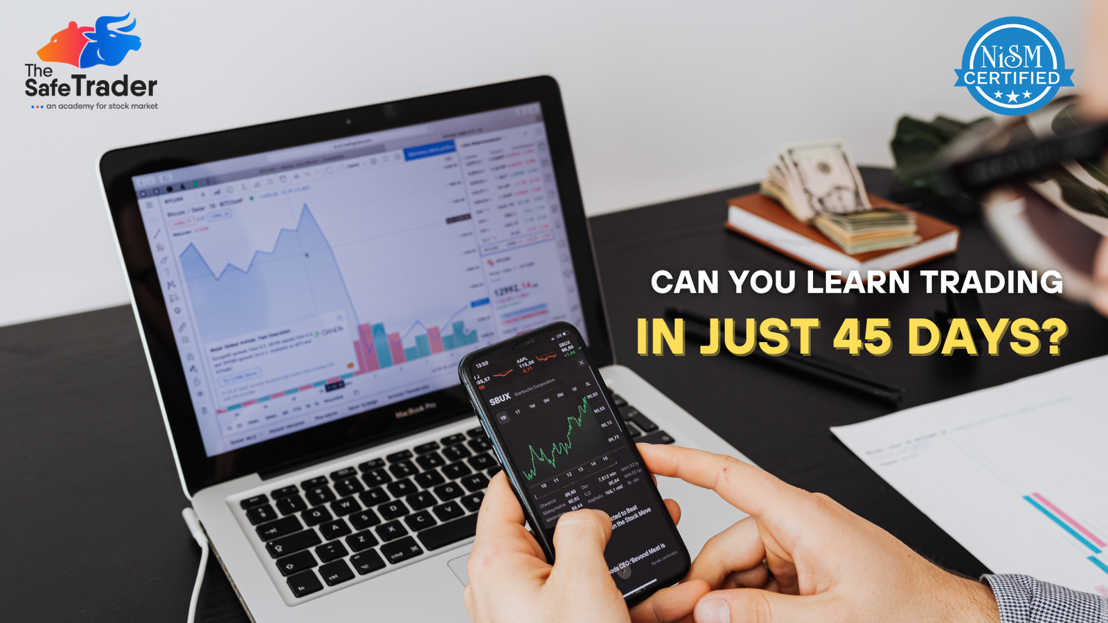 Learning Trade Can You Learn Trading in Just 45 Days? - Thesafetrader