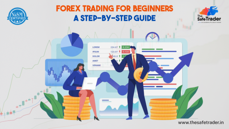 Forex Trading for Beginners: A Step-by-Step Guide to Start Safely in India